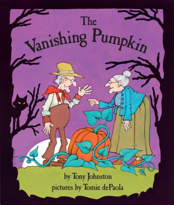 The Vanishing Pumpkin - Tony Johnston