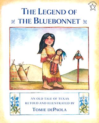 The Legend of the Bluebonnet: An Old Tale of Texas - Tomie Depaola