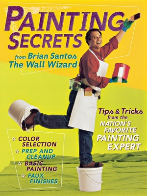Painting Secrets from Brian Santos the Wall Wizard - Brian Santos