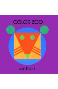 Color Zoo Board Book - Lois Ehlert