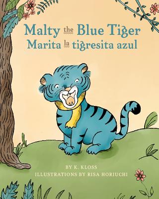Malty the Blue Tiger (Marita la tigresita azul) - K. Kloss