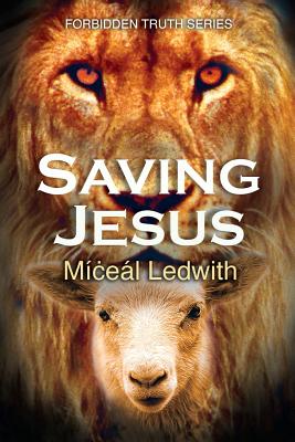 Saving Jesus - Miceal Ledwith