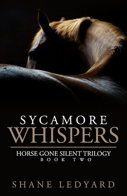 Sycamore Whispers - Shane Ledyard