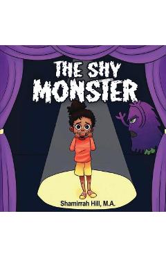 Coperta cărții 'The Shy Monster - Shamirrah Hill'