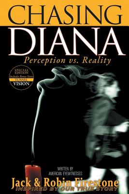Chasing Diana: Perception vs. Reality - Jack Firestone