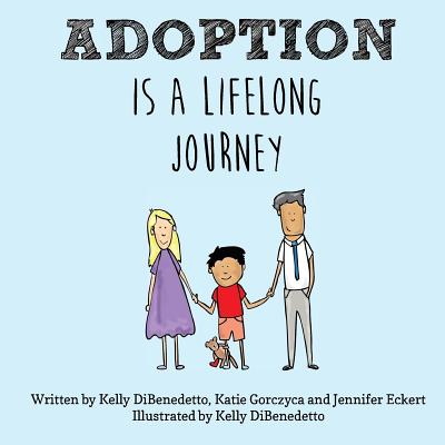 Adoption Is a Lifelong Journey - Katie Gorczyca