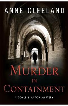 Poza produsului Murder in Containment: A Doyle and Acton Mystery - Anne Cleeland