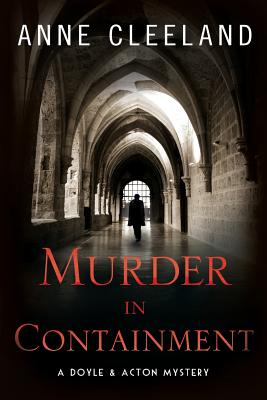 Murder in Containment: A Doyle and Acton Mystery - Anne Cleeland