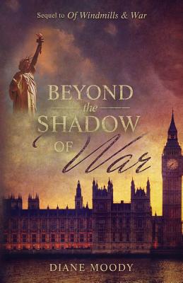 Beyond the Shadow of War - Diane Moody