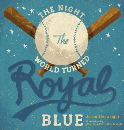 The Night the World Turned Royal Blue - Jason Sivewright