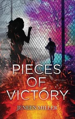 Pieces of Victory - Jeneen C. Miller