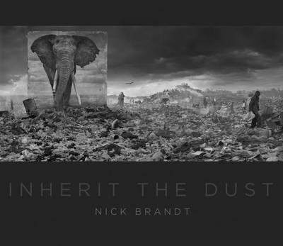 Nick Brandt: Inherit the Dust - Nick Brandt