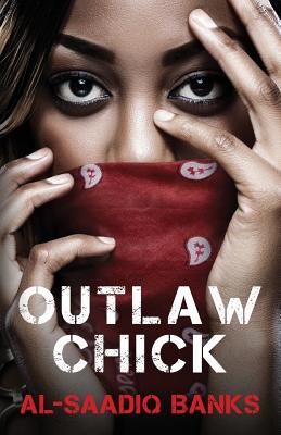 Outlaw Chick - Saadiq Banks