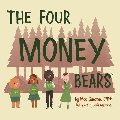 The Four Money Bears - Mac Gardner Cfp