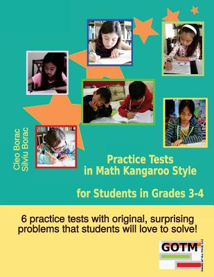 Practice Tests in Math Kangaroo Style for Students in Grades 3-4 - Silviu Borac