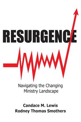 Resurgence: Navigating the Changing Ministry Landscape - Candace Lewis