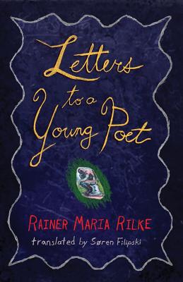 Letters to a Young Poet - Soren Filipski