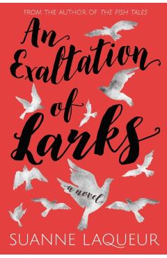 An Exaltation of Larks - Laqueur Suanne