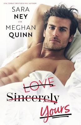 Love Sincerely Yours - Meghan Quinn