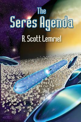 The Seres Agenda: (Uncover Deliberately Hidden Truth) - Robert Scott Lemriel