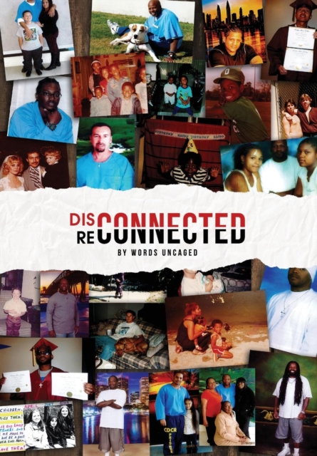 Disconnected/Reconnected: Writing from Lancaster Prison - Words Uncaged