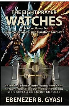 Poza produsului The Eight Prayer Watches - Ebenezer Gyasi