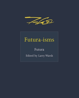 Futura-Isms - Futura
