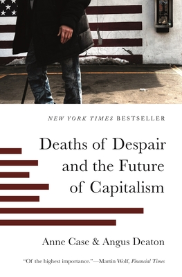 Deaths of Despair and the Future of Capitalism - Anne Case