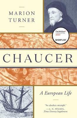 Chaucer: A European Life - Marion Turner