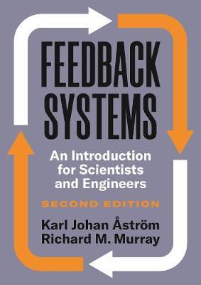 Feedback Systems: An Introduction for Scientists and Engineers, Second Edition - Karl Johan �str�m