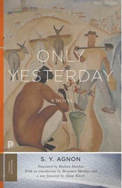 Only Yesterday - S. Y. Agnon