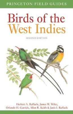 Birds of the West Indies Second Edition - Herbert A. Raffaele