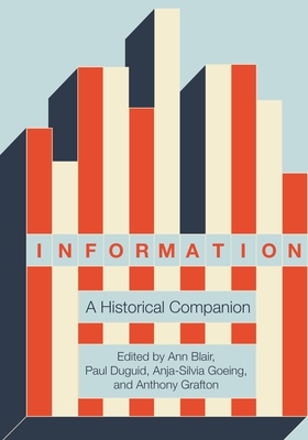 Information: A Historical Companion - Ann Blair
