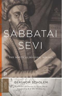 Sabbatai evi: The Mystical Messiah, 1626-1676 - Gershom Gerhard Scholem