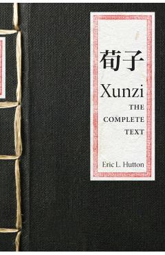 Xunzi: The Complete Text - Xunzi