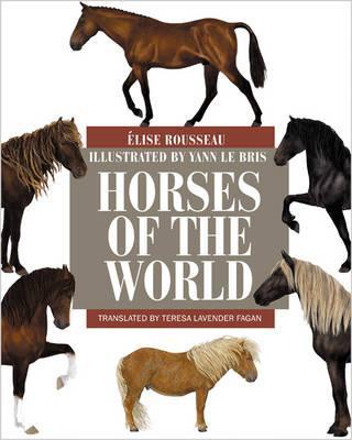 Horses of the World - Elise Rousseau