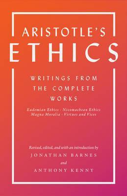 Aristotle's Ethics: Writings from the Complete Works - Revised Edition - Aristotle
