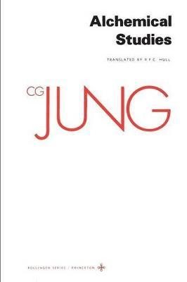 Collected Works of C.G. Jung, Volume 13: Alchemical Studies - C. G. Jung