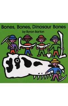 Bones, Bones, Dinosaur Bones - Byron Barton