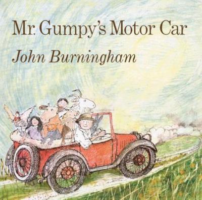 Mr. Gumpy's Motor Car - John Burningham