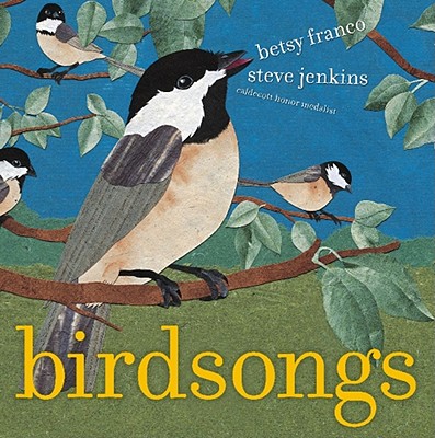 Birdsongs - Betsy Franco