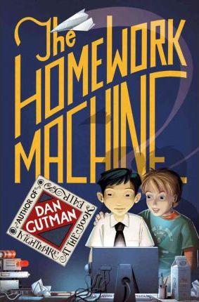 The Homework Machine - Dan Gutman