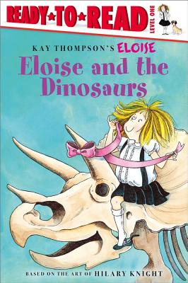 Eloise and the Dinosaurs - Kay Thompson