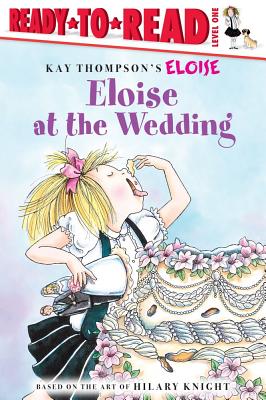 Eloise at the Wedding - Kay Thompson