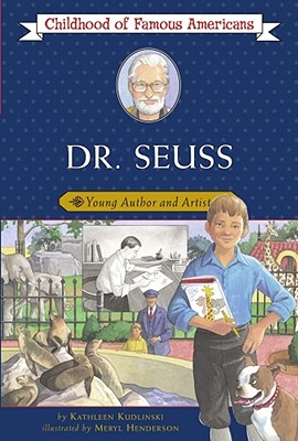 Dr. Seuss: Young Author and Artist - Kathleen Kudlinski