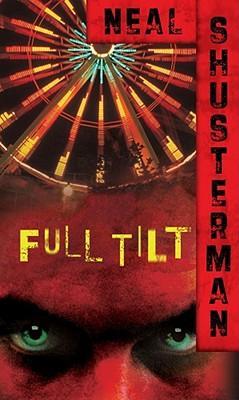 Full Tilt - Neal Shusterman