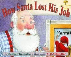 How Santa Lost His Job - Stephen Krensky