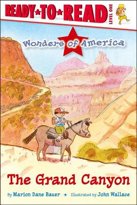 The Grand Canyon: Ready-To-Read Level 1 - Marion Dane Bauer