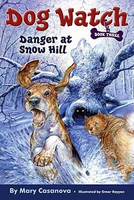 Danger at Snow Hill, 3 - Mary Casanova