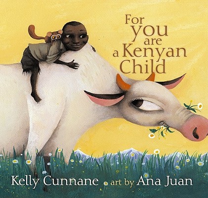 For You Are a Kenyan Child - Kelly Cunnane